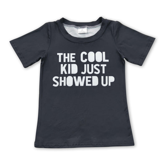 The cool kid just showed up black kids boy shirt